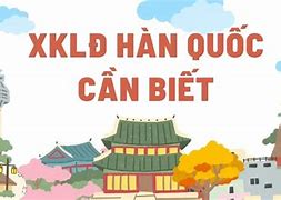 Thông Tin Xkld Hàn Quốc 2022 Là Gì ؟ Pdf